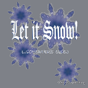 Let it snow - sompleace else somewhere else