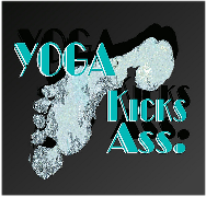 Yoga Kicks ass - seat of yoga pants
